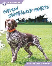 Book Cover for German Shorthaired Pointers. Hardcover by Kimberly Ziemann