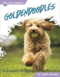 Book Cover for Goldendoodles. Hardcover by Libby Wilson