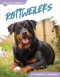 Book Cover for Rottweilers. Hardcover by Kimberly Ziemann