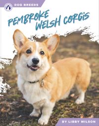 Book Cover for Pembroke Welsh Corgis. Paperback by Libby Wilson
