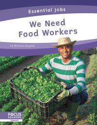 Book Cover for We Need Food Workers by Brienna Rossiter