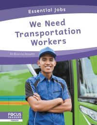 Book Cover for We Need Transportation Workers by Brienna Rossiter