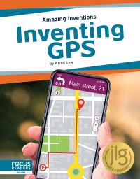 Book Cover for Inventing GPS by Kristi Lew
