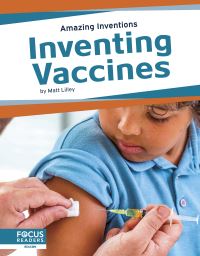 Book Cover for Inventing Vaccines by Matt Lilley
