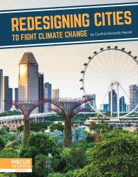 Book Cover for Redesigning Cities to Fight Climate Change by Cynthia Kennedy Henzel