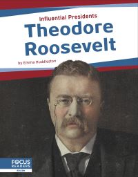 Book Cover for Theodore Roosevelt by Emma Huddleston