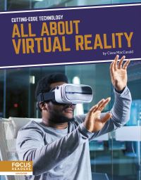 Book Cover for All About Virtual Reality by Clara MacCarald