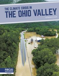 Book Cover for The Climate Crisis in the Ohio Valley by Barbara Lowell