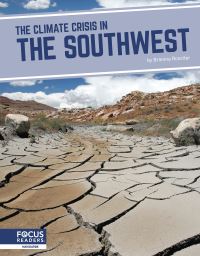 Book Cover for The Climate Crisis in the Southwest by Brienna Rossiter