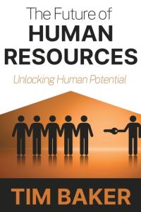 Book Cover for The Future of Human Resources by Tim Baker