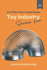 Book Cover for A Profile of the United States Toy Industry by Christopher Byrne