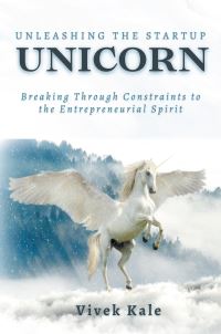 Book Cover for Unleashing the Startup Unicorn by Vivek Kale