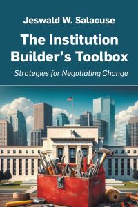 Book Cover for The Institution Builder's Toolbox by Jeswald W Salacuse