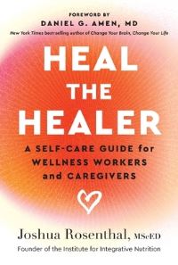 Book Cover for Heal the Healer by Joshua Rosenthal