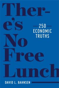 Book Cover for There's No Free Lunch by David L Bahnsen