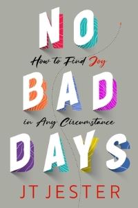 Book Cover for No Bad Days by JT Jester