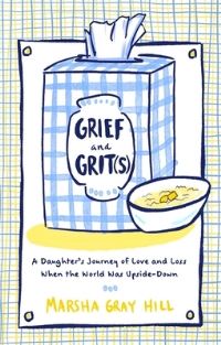 Book Cover for Grief and Grit(s) by Marsha Gray Hill