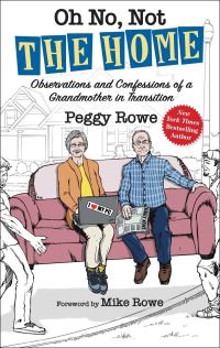 Book Cover for Oh No, Not 'The Home' by Peggy Rowe