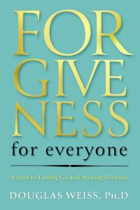 Book Cover for Forgiveness for Everyone by Douglas Weiss