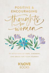 Book Cover for Positive and Encouraging Thoughts for Women by KLOVE Books