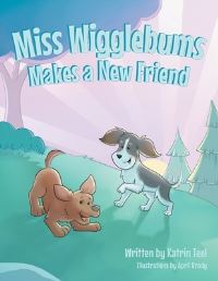 Book Cover for Miss Wigglebums Makes a New Friend by Katrin Teel