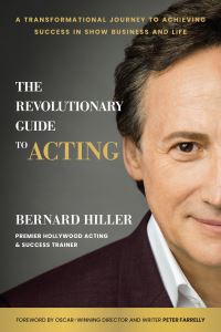 Book Cover for The Revolutionary Guide to Acting by Bernard Hiller