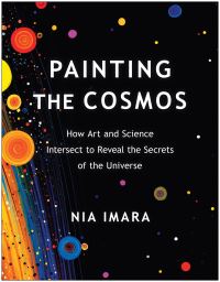 Book Cover for Painting the Cosmos by Nia Imara