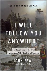Book Cover for I Will Follow You Anywhere by John Feal, Charles Daly