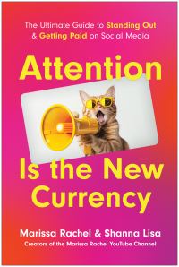 Book Cover for Attention Is the New Currency by Marissa Rachel, Shanna Lisa