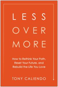 Book Cover for Less Over More by Tony Caliendo