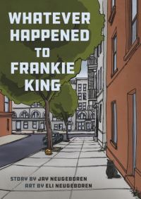 Book Cover for Whatever Happened to Frankie King by Jay Neugeboren