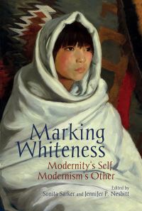 Book Cover for Marking Whiteness by Sonita Sarker, Jennifer Nesbit