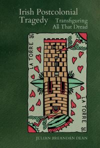 Book Cover for Irish Postcolonial Tragedy by Julian Breandán Dean