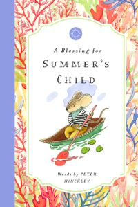 Book Cover for A Blessing for Summer's Child by Peter Hinckley