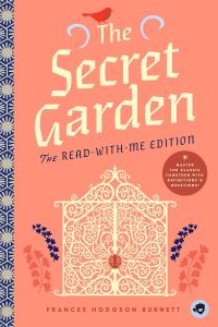 Book Cover for The Secret Garden: The Read-With-Me Edition by Frances Hodgson Burnett