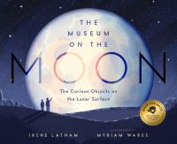 Book Cover for The Museum on the Moon by Irene Latham