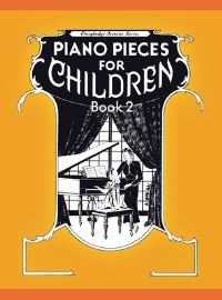 Book Cover for Piano Pieces for Children - Volume 2 by Maxwell Eckstein, Albert Barbelle