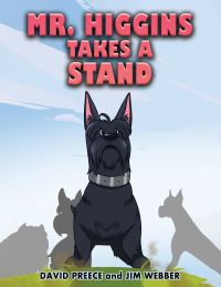 Book Cover for Mr. Higgins Takes a Stand by David Preece, Jim Webber