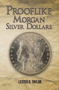 Book Cover for Prooflike Morgan Silver Dollars by Lester D Taylor