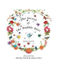 Book Cover for The Secret of the Bubble Bees by Merily Aavik