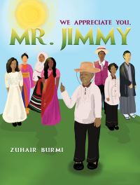 Book Cover for We Appreciate You, Mr. Jimmy by Zuhair Burmi
