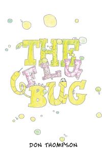 Book Cover for The Flu Bug by Don Thompson