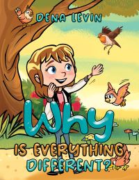 Book Cover for Why Is Everything Different? by Dena Levin