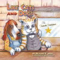 Book Cover for Like Cats and Dogs by Richard A Skeel