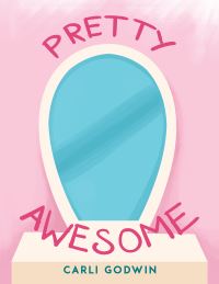 Book Cover for Pretty Awesome by Carli Godwin