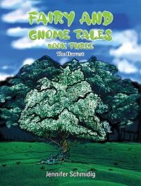 Book Cover for Fairy and Gnome Tales. Book 3 by Jennifer Schmidig