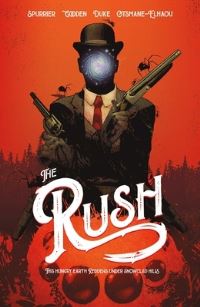 Book Cover for The Rush by Simon Spurrier