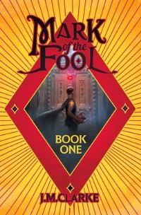Book Cover for Mark of the Fool. Book 1 by J M Clarke