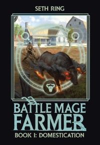 Book Cover for Battle Mage Farmer. Volume 1 by Seth Ring
