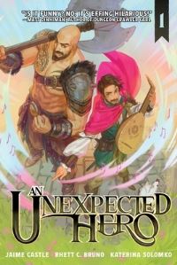 Book Cover for An Unexpected Hero (Light Novel) Vol. 1 by Rhett C Bruno, Jaime Castle, Adam Cahoon